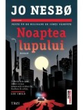 Cumpara ieftin Noaptea lupului/Jo Nesbo