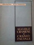 Algiile Craniene Si Cranio-faciale - Mihai Ion Botez Tudor Serbanescu ,292219