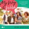 My Way to Welsh: A Complete Welsh Course for Home Learning