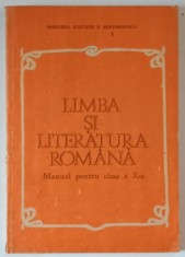 LIMBA SI LITERATURA ROMANA , MANUAL PENTRU CLASA A X - A de CONSTANTIN PARFENE ... ELENA BEREA - GAGEANU , 1989