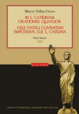 Catilinarele/ 4 cuvantari impotriva lui L. Catilina Marcus Tullius Cicero foto