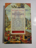 Cumpara ieftin CAI DE ACCES LA ESOTERISMUL OCCIDENTAL ( volumul 1) - ANTOINE FAIVRE