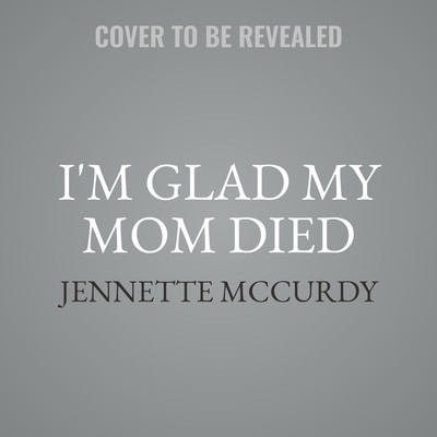 I&amp;#039;m Glad My Mom Died foto