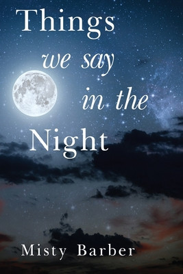 Things We Say In the Night foto
