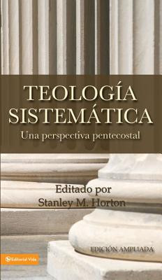 Teologia Sistematica: Una Perspectiva Pentecostal = Systematic Theology foto