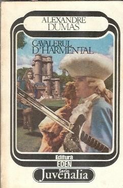 Cavalerul D&amp;#039;Harmental - Alexandre Dumas foto