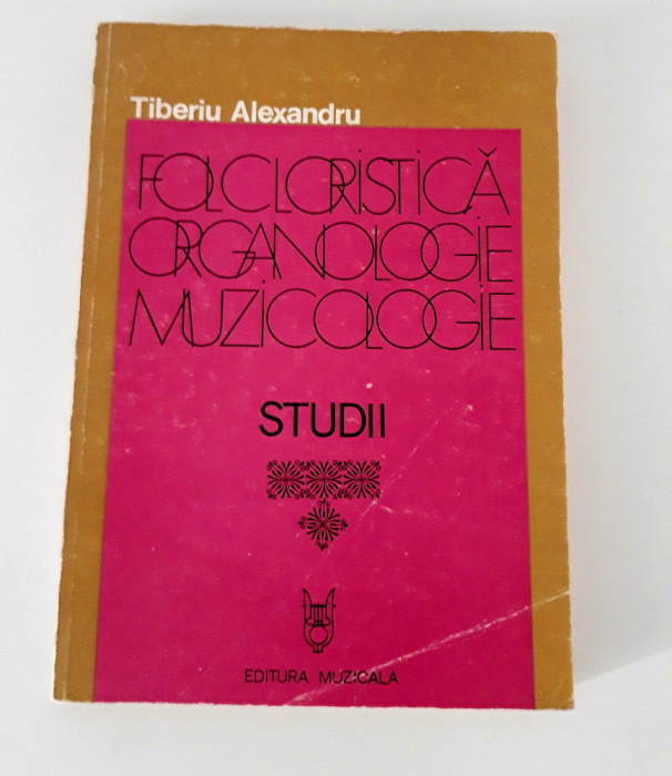 Tiberiu Alexandru Folcloristica organologie muzicologie studii