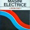C. Bala - Masini electrice. Probleme