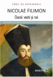 Ciocoii vechi si noi | Nicolae Filimon, Minerva