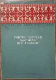 Portul popular maghiar din Trascau - Jeno Nagy// 1958