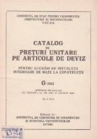 Catalog de preturi unitare pe articole de deviz pentru lucrari de instalatii interioare de gaze la constructii G-1963