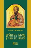 Sf&acirc;ntul Pavel și taina lui Hristos - Paperback brosat - Claude Tresmontant - Meteor Press