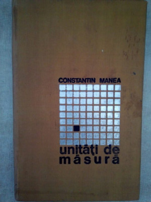 Constantin Manea - Unitati de masura (1965) foto