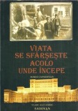 Cumpara ieftin Viata se sfarseste acolo unde incepe - Vladu Alexandru Sadovan, Roman, Literatura Clasica, Editura 2008, Coperta Cartonata/Brosata