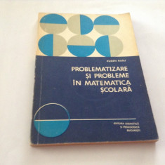 EUGEN RUSU PROBLEMATIZARE SI PROBLEME IN MATEMATICA SCOLARA--RF10/1