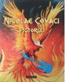 Nicolae Covaci pictorul - Nicolae Covaci
