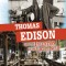 Thomas Edison and the Invention of the Light Bulb: Separating Fact from Fiction