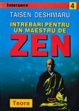 Intrebari pentru un maestru de zen - 1996 - Taisen Deshimaru (R343)