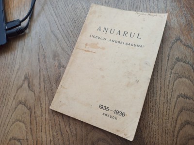 Anuarul Liceului Andrei Saguna din Brasov (1934-1935) foto