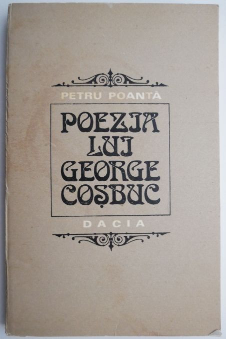Poezia lui George Cosbuc &ndash; Petru Poanta (cateva sublinieri)
