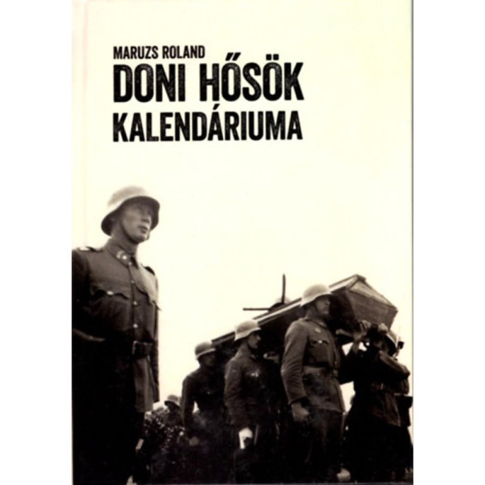 Doni hős&ouml;k kalend&aacute;riuma - Maruzs Roland