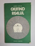 Cumpara ieftin Căut&icirc;nd realul &ndash; Aut. Edmond Nicolau, Cop. Mircea Vlad, Ed. Albatros, 1983