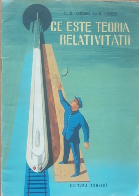 Ce Este Teoria Relativitatii - L. D. Landau foto