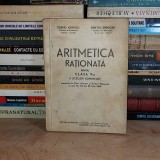 TIBERIU IONESCU - ARITMETICA RATIONATA PENTRU CLASA V-A LICEE COMERCIALE ,1942 *