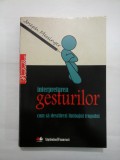 INTERPRETAREA GESTURILOR - CUM SA DESCIFREZI LIMBAJUL TRUPULUI - JOSEPH MESSINGER