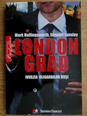 M. Hollingsworth - Londongrad. Invazia oligarhilor ruși foto