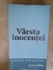Edith Wharton - Varsta inocentei (Editia: 1972)