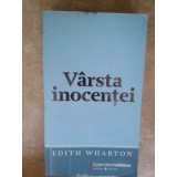 Edith Wharton - Varsta inocentei (Editia: 1972)