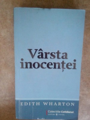 Edith Wharton - Varsta inocentei (Editia: 1972) foto
