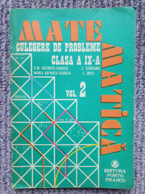 CULEGERE DE PROBLEME Matematica CLASA A IX A VOL 2, 1992, 124 pag foto
