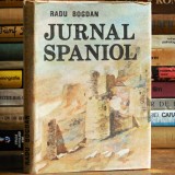 Cumpara ieftin Jurnal Spaniol - Radu Bogdan - 400 de zile &icirc;n Spania