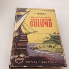 Aderca , Cristofor Columb , Amiralul oceanului , 1957 , editie de lux cartonata