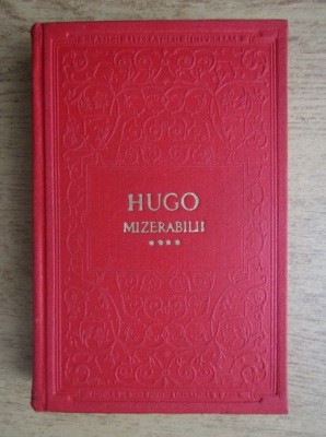 Victor Hugo - Mizerabilii ( vol. IV ) foto