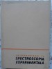 INTRODUCERE IN SPECTROSCOPIA EXPERIMENTALA-DUMITRU BARCA-GALATEANU, MARGARETA GIURGEA, IANCU IOVA, VICTOR S-304842
