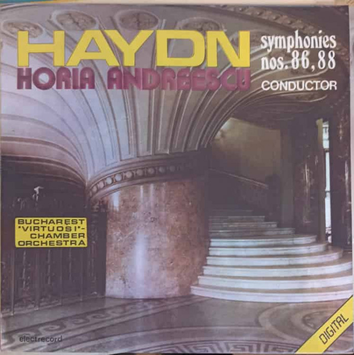 Disc vinil, LP. Conductor Horia Andreescu: SIMFONIA NR 86 IN RE MAJOR, SIMFONIA NR 88 IN SOL MAJOR-JOSEPH HAYDN