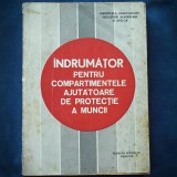 INDRUMATOR PENTRU COMPARTIMENTELE AJUTATOARE DE PROTECTIE A MUNCII