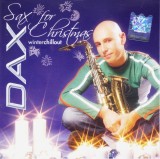 CD Colinde jazz: DAX &ndash; Sax For Christmas ( WinterChillout - vezi descriere )