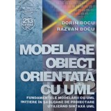 PC Modelare obiect orientata cu uml. Fundamentele modelarii cu uml; initiere in sabloane de proiectare utilizand axa uml - 2006 - Razvan Bocu (U187)