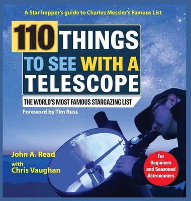 110 Things to See With a Telescope: The World&#039;s Most Famous Stargazing List