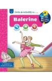 Carte de activitati cu balerine - Elke Broska