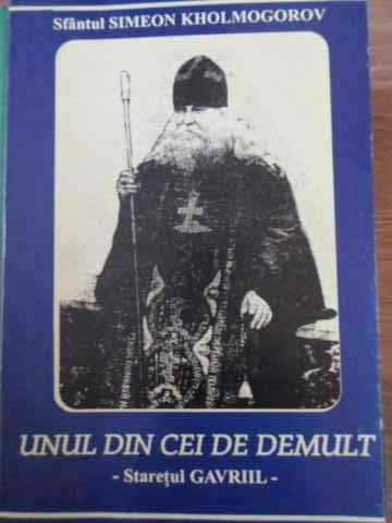 UNUL DIN CEI DE DEMULT. STARETUL GAVRIIL-SFANTUL SIMEON KHOLMOGOROV