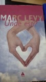 Unde esti? - Marc Levy
