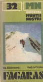 V. Balaceanu, Em. Cristea - Muntii Fagaras (Muntii nostri 32)