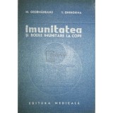 Aurelia Nedelcu - Imunitatea si bolile imunitare la copii (Editia: 1983)