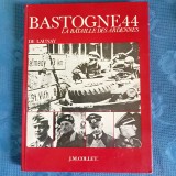 D480-Batalia din ARDENI-BASTOGNE 44, 1978 in lb. franceza.