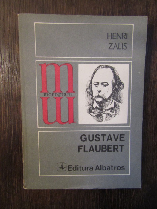 GUSTAVE FLAUBERT -HENRI ZALIS